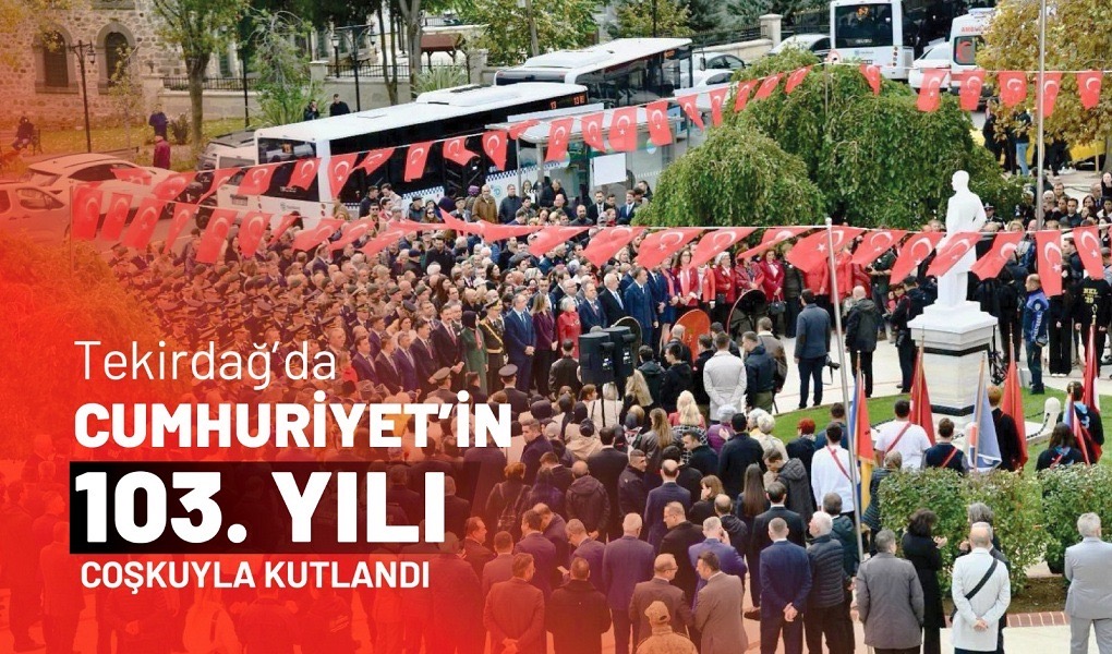 Tekirdağ’da Cumhuriyet Coşkusu